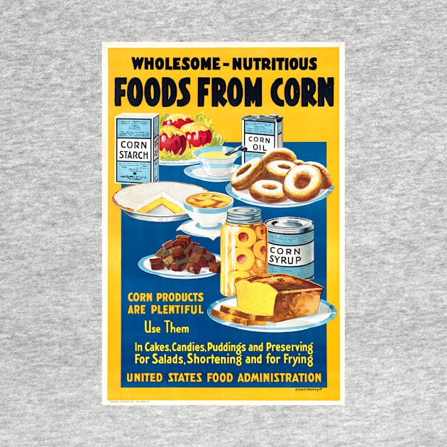 Wholesome nutritious. Foods from corn Ad. by WAITE-SMITH VINTAGE ART